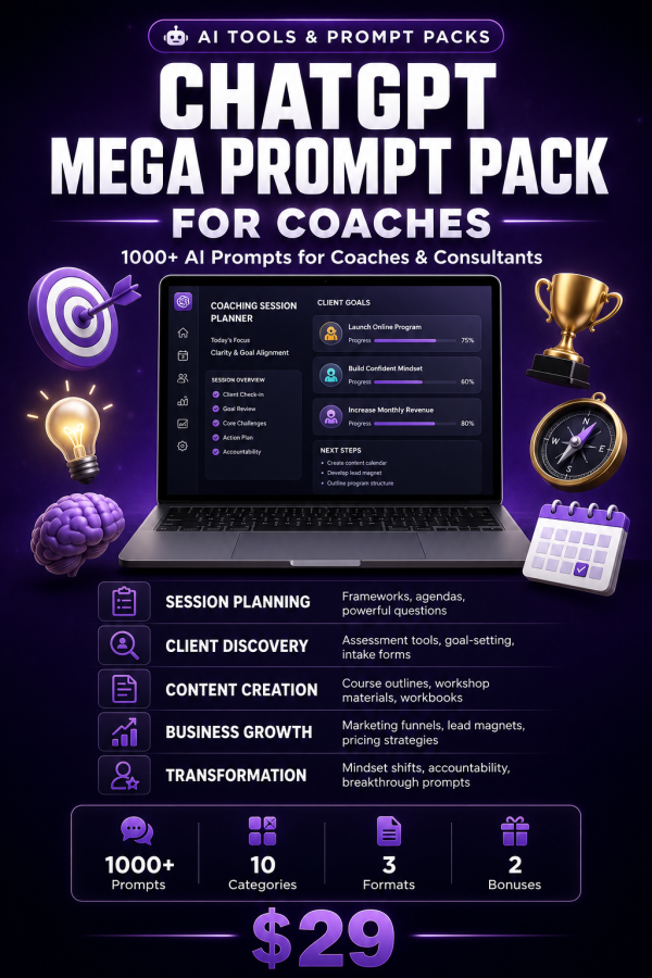 ChatGPT_Mega_Prompt_Pack_Coaches_Detail ChatGPT Mega Prompt Pack for Coaches — 1000+ AI Prompts for Coaches & Consultants