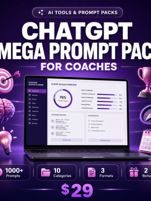 ChatGPT Mega Prompt Pack for Coaches — 1000+ AI Prompts for Coaches & Consultants