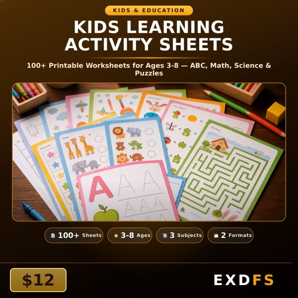 Kids Learning Activity Sheets — 100+ Printable Worksheets for Ages 3-8 (ABC, Math, Science & Puzzles)