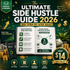 The Ultimate Side Hustle Guide 2026 — 50+ Profitable Ideas with Step-by-Step Instructions
