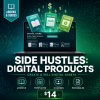 Side Hustles: Digital Products — Create & Sell eBooks, Templates, Courses & Printables