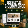 Side Hustles: E-commerce — Launch Your Online Store with Dropshipping, FBA & More