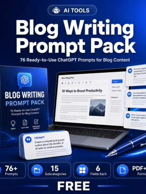 Blog Writing Prompt Pack – 76 Ready-to-Use ChatGPT Prompts for Blog Content