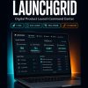 LAUNCHGRID_Detail LAUNCHGRID — Digital Product Launch Command Center
