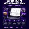 ChatGPT Mega Prompt Pack for E-Commerce